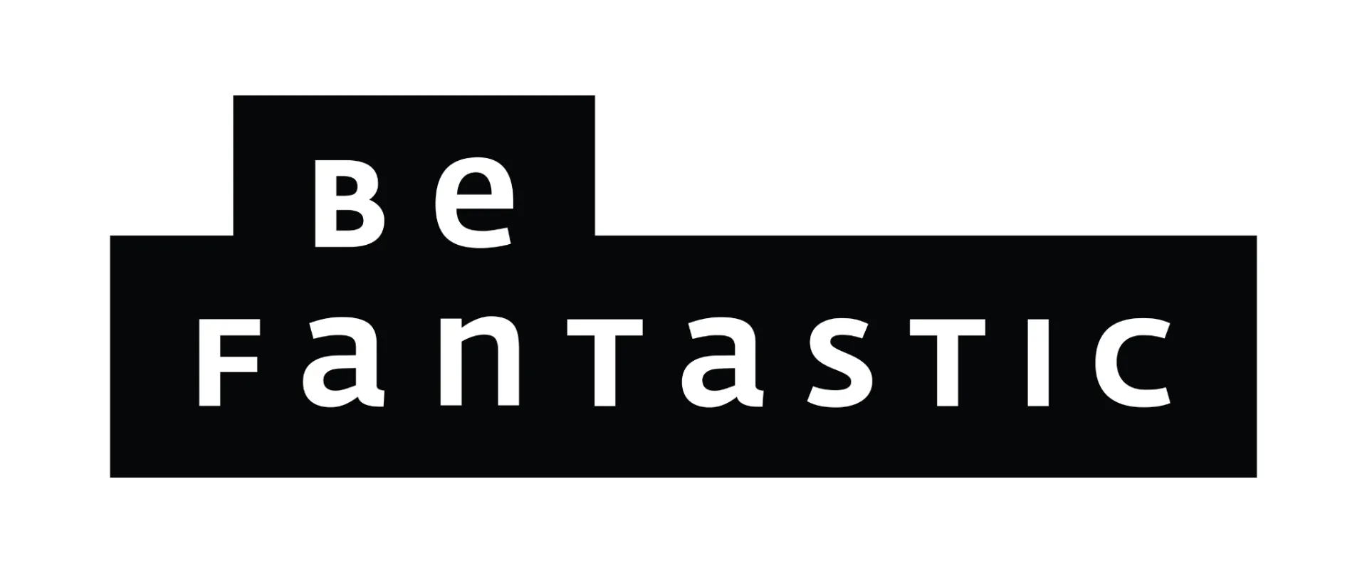 Be Fantastic