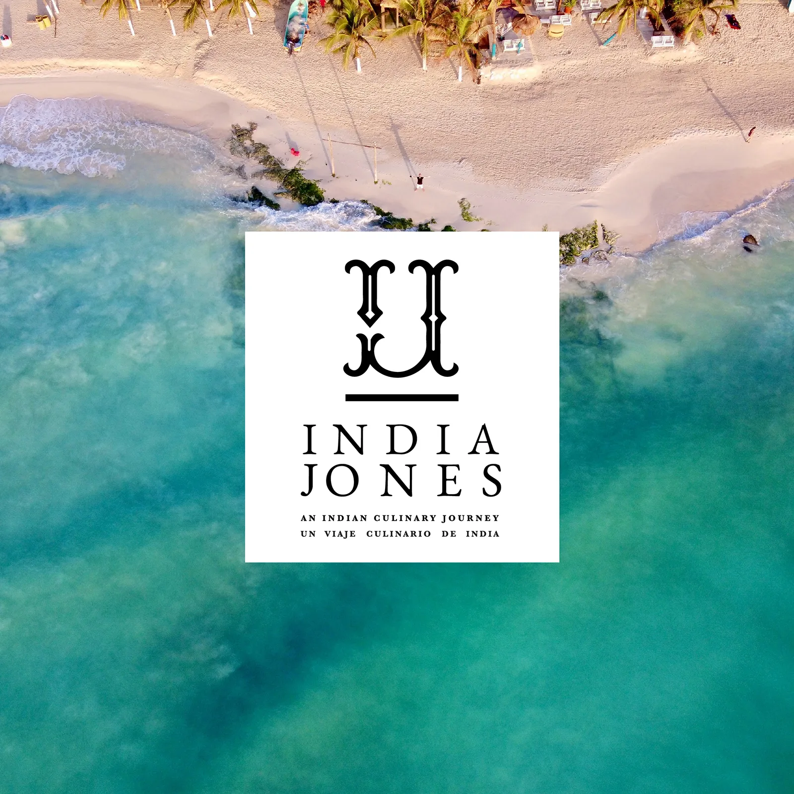 INDIA JONES - Identity for a family run restaurant in Playa del Carmen, Mexico.
